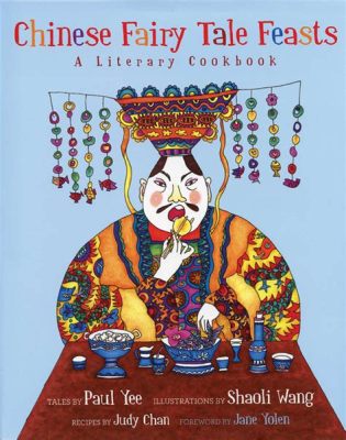 Kiều Anh - A Chinese Folk Tale Filled with Whimsy and Unexpected Turns!